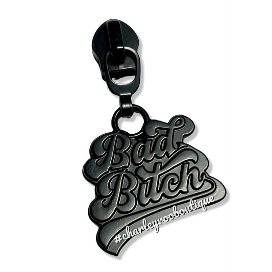 Zipper Pull, Bad B*tch, Matte Black