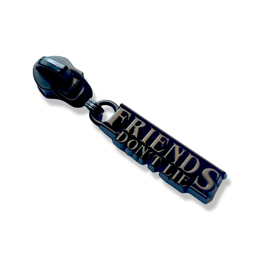 Zipper Pull, Friends Don’t Lie, Strange, Matte Black